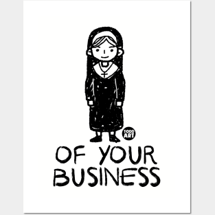 nun of your business Posters and Art